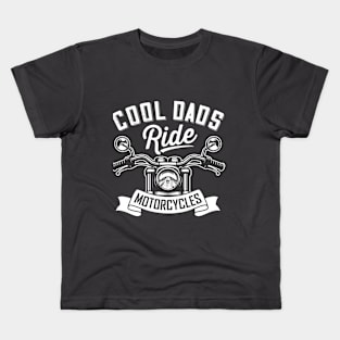 COOL DAD RIDE MOTORCYLCEs Kids T-Shirt